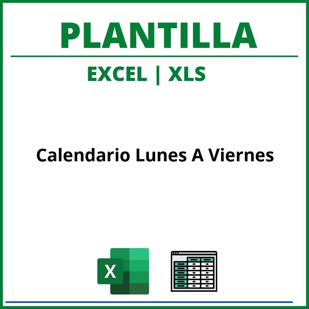 Plantilla Calendario Lunes A Viernes Excel