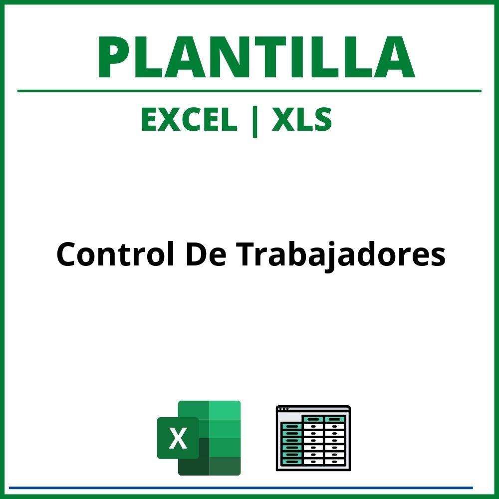 Plantilla Control De Trabajadores Excel