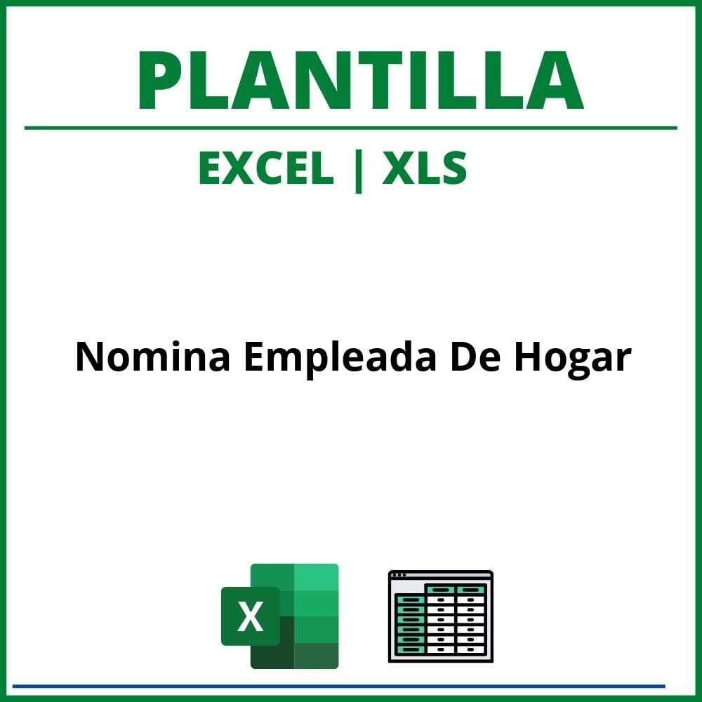 Plantilla Nomina Empleada De Hogar Excel